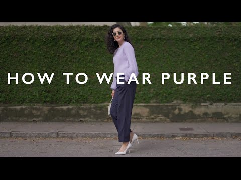 HOW TO WEAR PURPLE - Classic Color Combinations That Always Look Chic