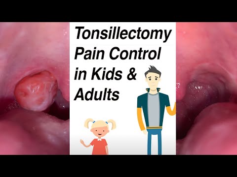 Tonsillectomy Pain Control in Kids and  Adults