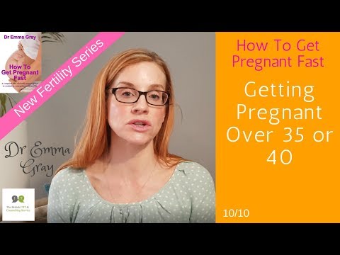 How To Get Pregnant Fast - #10 Getting Pregnant Over 35