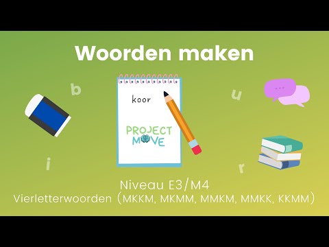 Project Move - Woorden maken met losse letters - Niveau E3/M4