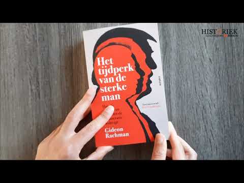 Het tijdperk van de sterke man. Hoe de cultus van de leider de democratie bedreigt - Gideon Rachman