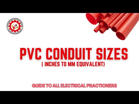 PVC CONDUIT SIZES ( INCHES TO MM EQUIVALENT)