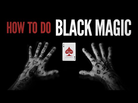 How to do BLACK Magic
