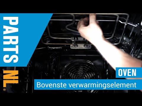 Bovenste verwarmingselement vervangen van oven of fornuis, PartsNL uitleg