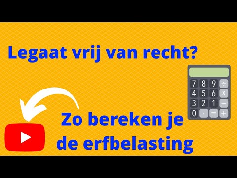 Legaat vrij van recht? Zo bereken je de erfbelasting.