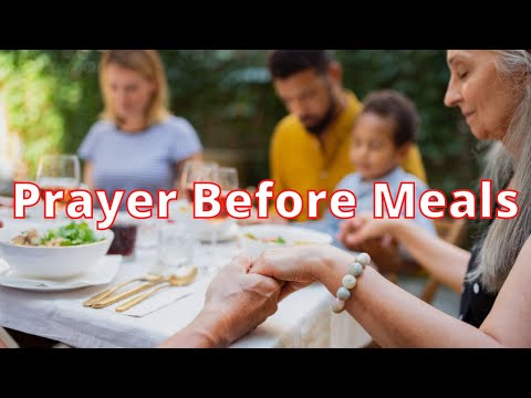 Prayer Before Meals | Short Prayer For Food | Dinner Prayers