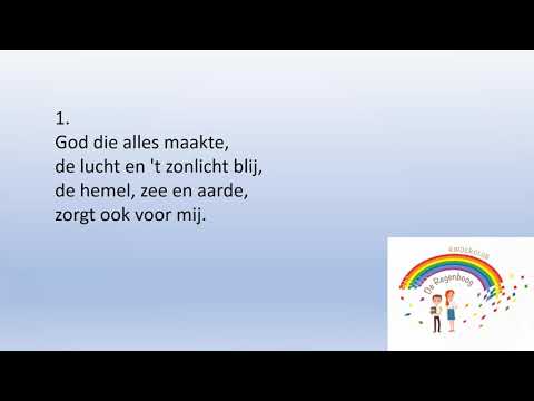 ♫ Lied God die alles maakte