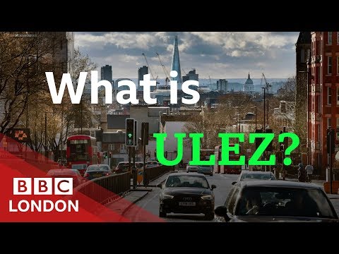 What is London's Ultra Low Emission Zone? - BBC London