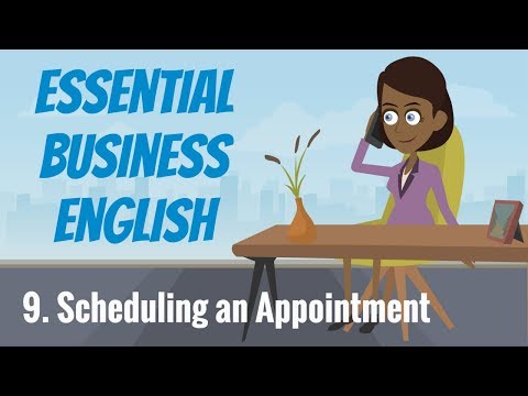 Essential Business English 9 — Scheduling an Appointment