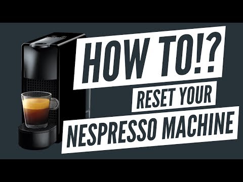 HOW TO | Reset Your Nespresso Essenza Coffee Machine Back To Factory Settings